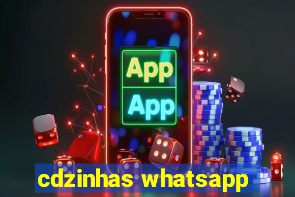 cdzinhas whatsapp